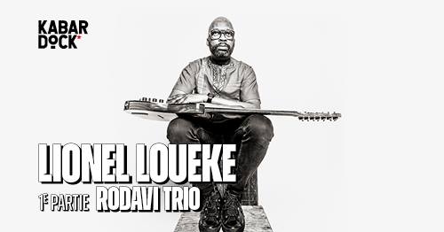 LIONEL LOUEKE [1e partie RoDaVi Trio] au Kabardock