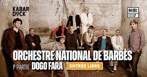 ORCHESTRE NATIONAL DE BARBÈS + Dogo Fara au Kabardock [ENTRÉE LIBRE]